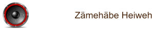Zämehäbe Heiweh